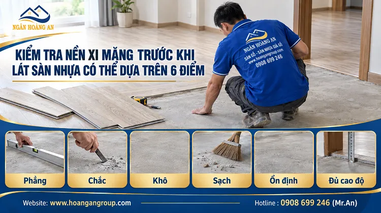 Kiểm Tra Nền Xi Măng Trước Khi Lát Sàn Nhựa Có Thể Dựa Trên 6 Điểm