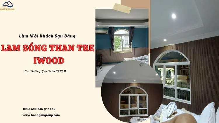 Làm Mới Khách Sạn Bằng Lam Sóng Than Tre iWood Phường Linh Xuân TPHCM
