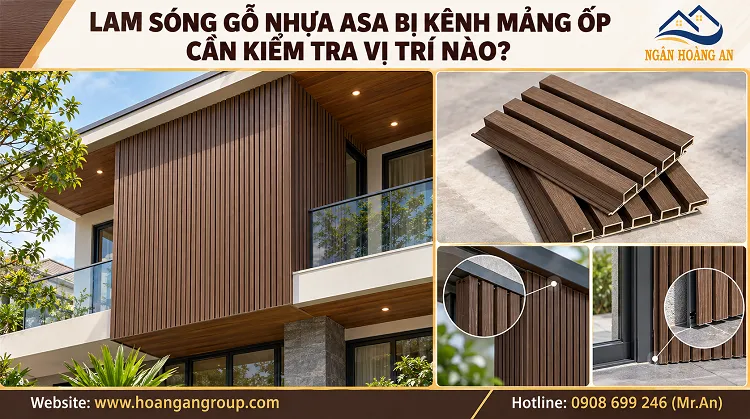 Lam Sóng Gỗ Nhựa ASA Bị Kênh Mảng Ốp Cần Kiểm Tra Vị Trí Nào?