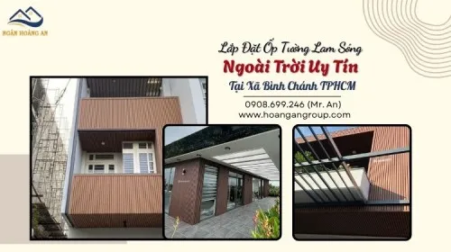 Lắp Đặt Ốp Tường Lam Sóng Ngoài Trời Uy Tín Tại Xã Bình Chánh TPHCM 