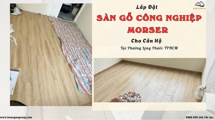 Lắp Đặt Sàn Gỗ Công Nghiệp Morser Cho Căn Hộ Tại Phường Long Phước TPHCM