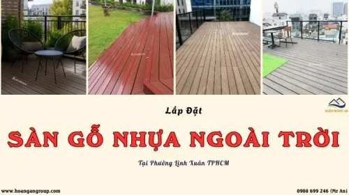 Lắp Đặt Sàn Gỗ Nhựa Ngoài Trời Hiện Đại Tại Phường Linh Xuân TPHCM