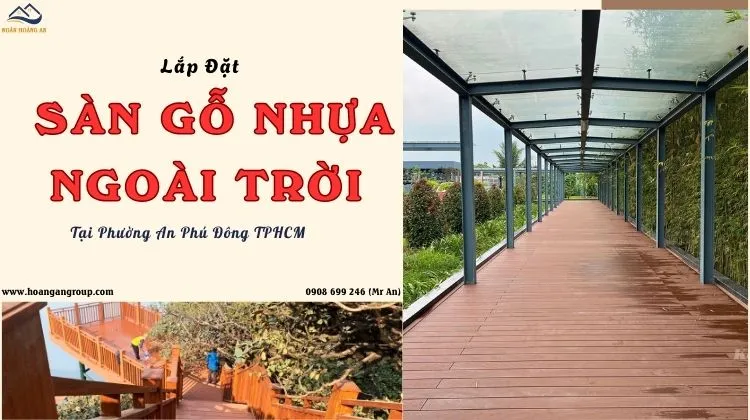 Lắp Đặt Sàn Gỗ Nhựa Ngoài Trời Trọn Gói Tại Phường An Phú Đông TPHCM Lắp Đặt Sàn Gỗ Nhựa Ngoài Trời Trọn Gói Tại Phường An Phú Đông TPHCM