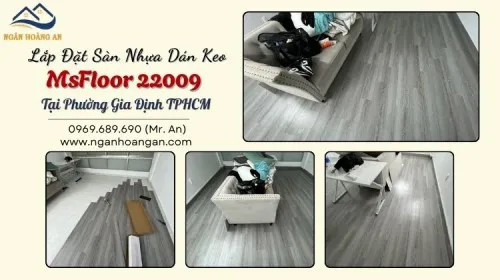 Lắp Đặt Sàn Nhựa Dán Keo MsFloor 22009 Tại Phường Gia Định TPHCM