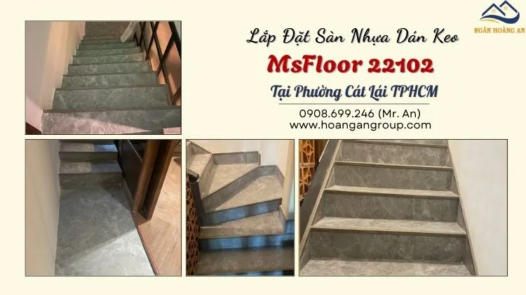 Lắp Đặt Sàn Nhựa Dán Keo MsFloor 22102 Tại Phường Cát Lái Lắp Đặt Sàn Nhựa Dán Keo MsFloor 22102 Tại Phường Cát Lái