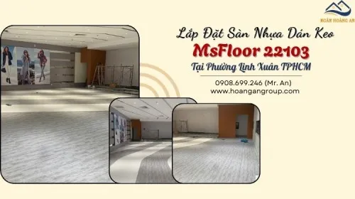 Lắp Đặt Sàn Nhựa Dán Keo MsFloor 22103 Tại Phường Linh Xuân TPHCM