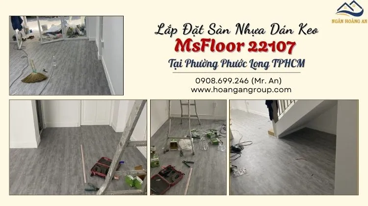 Lắp Đặt Sàn Nhựa Dán Keo MsFloor 22107 Tại Phường Phước Long 