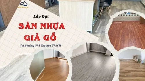 Lắp Đặt Sàn Nhựa Giả Gỗ Chuyên Nghiệp Tại Phường Phú Thọ Hòa TPHCM