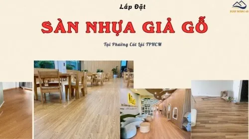 Lắp Đặt Sàn Nhựa Giả Gỗ Trọn Gói - Uy Tín Tại Phường Cát Lái TPHCM