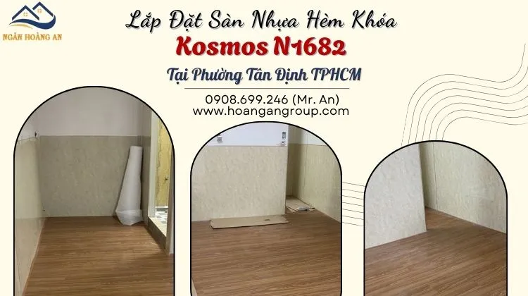 Lắp Đặt Sàn Nhựa Hèm Khóa Kosmos N1682 Tại Phường Tân Định