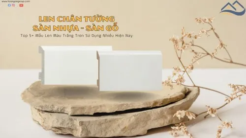 Top 5+ Mẫu Len Chân Tường Nhựa Màu Trắng Được Sử Dụng Nhiều Nhất