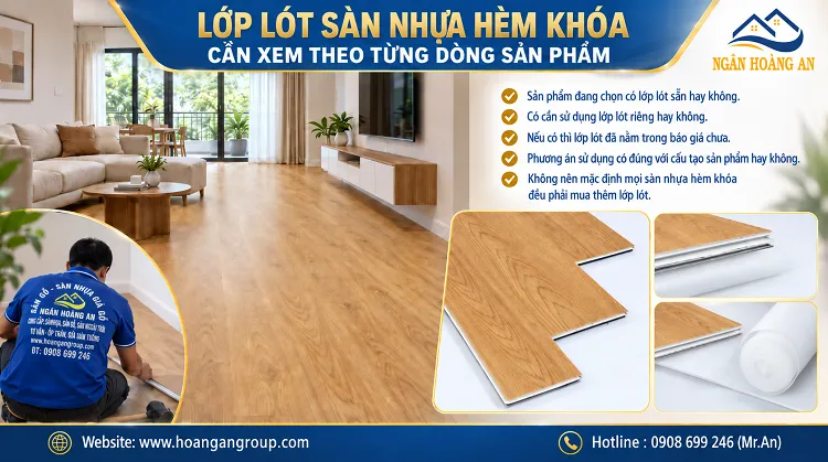 Lớp Lót Sàn Nhựa Hèm Khóa Cần Xem Theo Từng Dòng Sản Phẩm