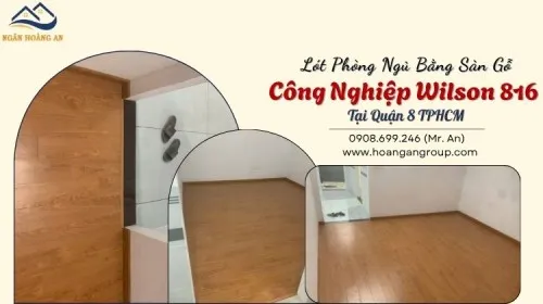 Lót Phòng Ngủ Bằng Sàn Gỗ Công Nghiệp Wilson 816 Tại Quận 8 TPHCM