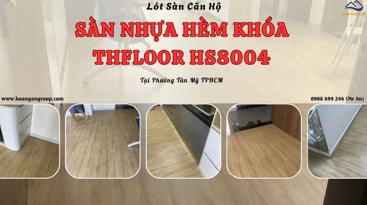 Lót Sàn Căn Hộ Sàn Nhựa Hèm Khóa THFloor HS8004 Phường Tân Mỹ TPHCM
