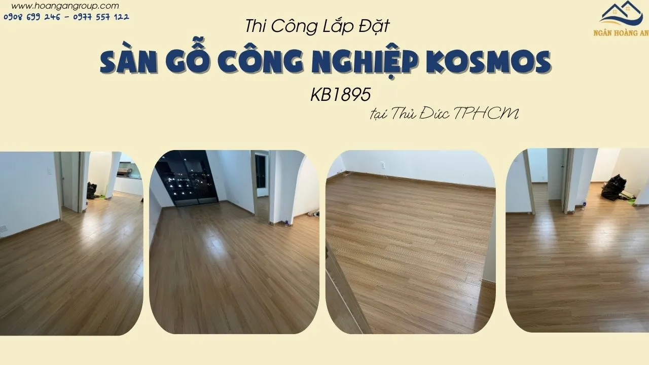 Thi Công Sàn Gỗ Công Nghiệp Kosmos KB1895 Tại Thủ Đức TPHCM Thi Công Sàn Gỗ Công Nghiệp Kosmos KB1895 Tại Thủ Đức TPHCM