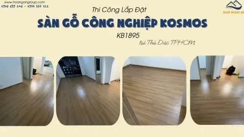 Thi Công Sàn Gỗ Công Nghiệp Kosmos KB1895 Tại Thủ Đức TPHCM