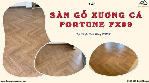 Lót Sàn Gỗ Xương Cá Fortune FX99 Tại Xã An Thới Đông TPHCM