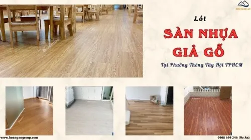 Lót Sàn Nhựa Giả Gỗ Đáng Tin Cậy Tại Phường Thông Tây Hội TPHCM