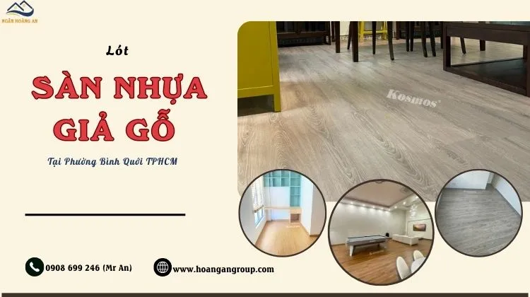 Lót Sàn Nhựa Giả Gỗ Uy Tín - Chất Lượng Tại Phường Bình Quới TPHCM