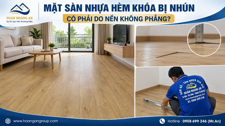 Mặt Sàn Nhựa Hèm Khóa Bị Nhún Có Phải Do Nền Không Phẳng?
