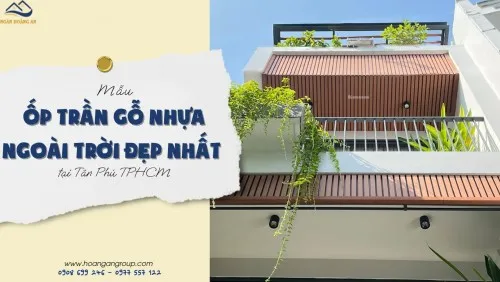 Mẫu Ốp Trần Gỗ Nhựa Ngoài Trời Đẹp Nhất Tại Tân Phú TPHCM