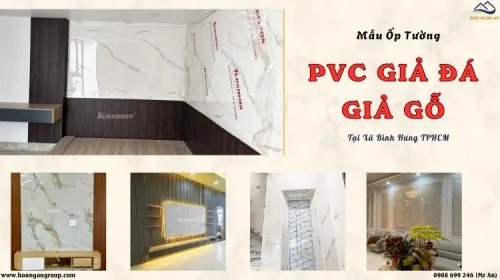 Mẫu Ốp Tường Nhựa PVC Vân Đá, Vân Gỗ Hiện Đại Xã Bình Hưng TPHCM