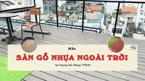 Mẫu Sàn Gỗ Nhựa Ngoài Trời Hiện Đại - Đẹp Tại Phường Đức Nhuận TPHCM