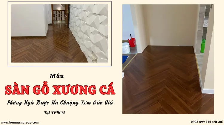 Mẫu Sàn Gỗ Xương Cá Phòng Ngủ Được Ưa Chuộng Kèm Báo Giá Tại TPHCM Mẫu Sàn Gỗ Xương Cá Phòng Ngủ Được Ưa Chuộng Kèm Báo Giá Tại TPHCM