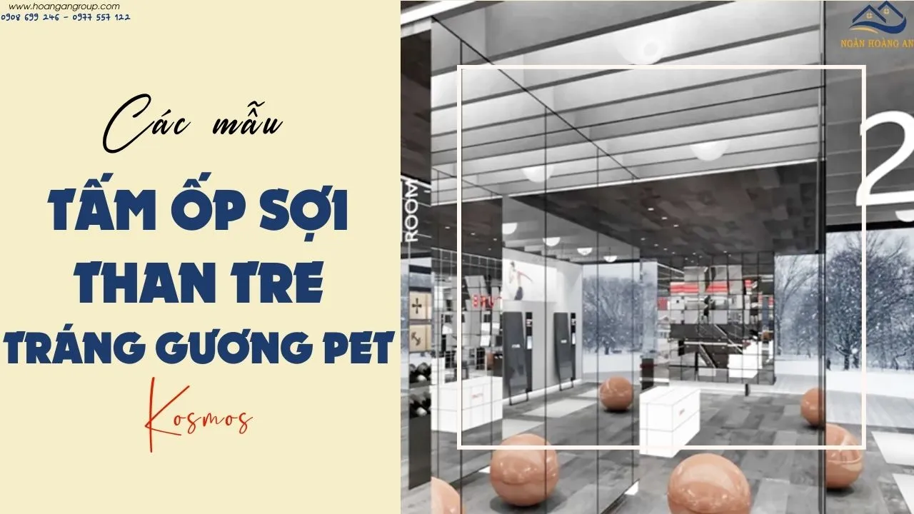 Mẫu Tấm Ốp Than Tre Tráng Gương PET Kosmos Cao Cấp Nhất Hiện Nay