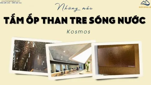 Mẫu Tấm Ốp Than Tre Sóng Nước Kosmos – Ưu Điểm Và Ứng Dụng