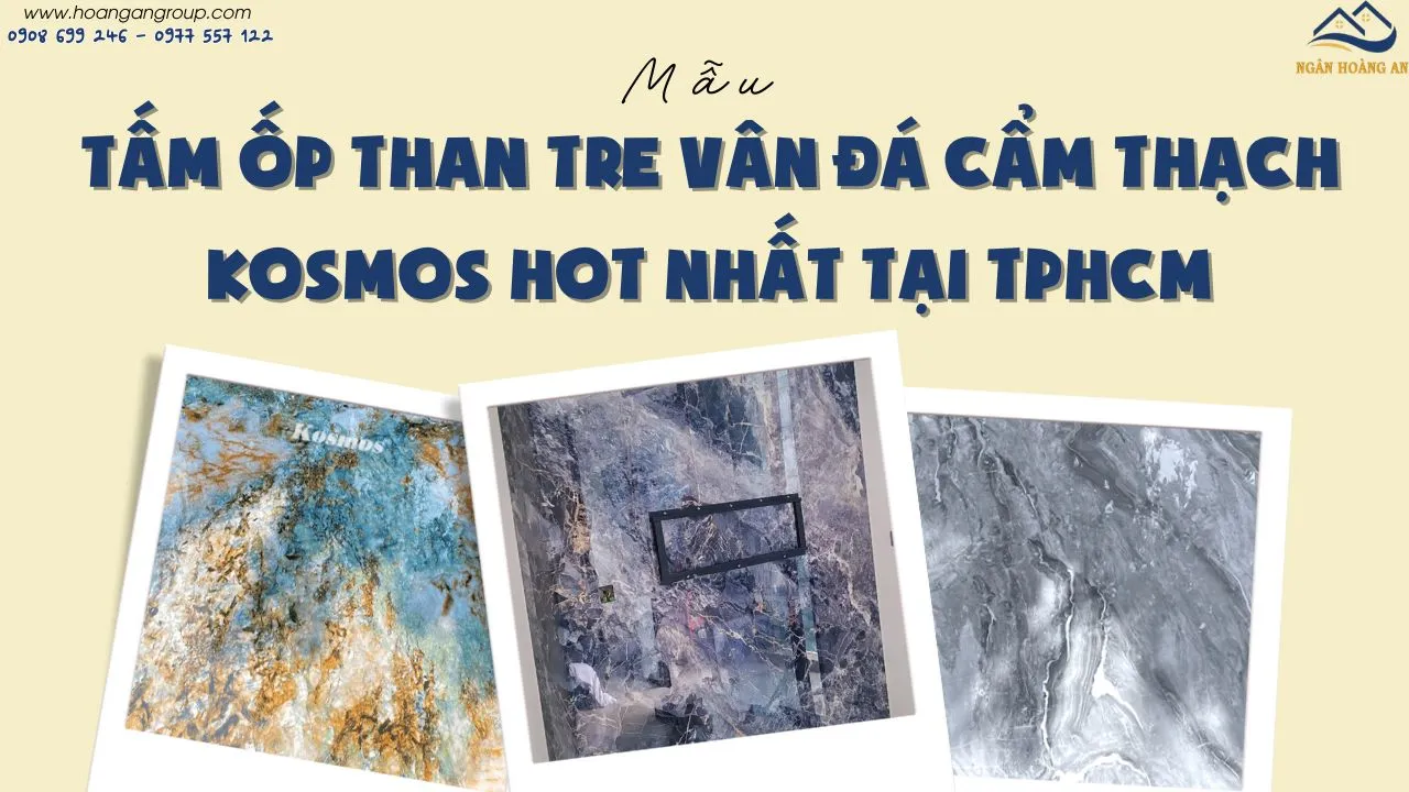 Mẫu Tấm Ốp Than Tre Vân Đá Cẩm Thạch Kosmos Hot Nhất Tại TPHCM