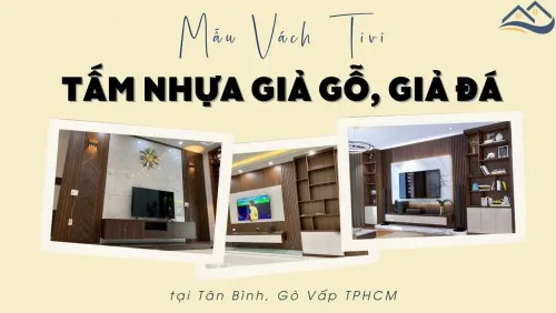 Mẫu Vách Tivi Nhựa Giả Gỗ, Giả Đá Siêu Đẹp, Bền Tại Tân Bình, Gò Vấp