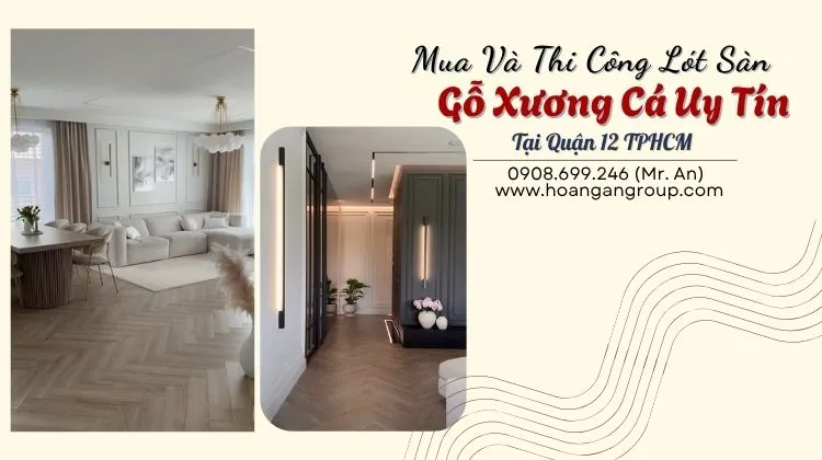 Mua Và Thi Công Lót Sàn Gỗ Xương Cá Uy Tín