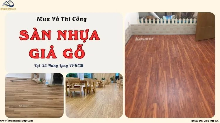 Mua Và Thi Công Sàn Nhựa Giả Gỗ Uy Tín Nhất Tại Xã Hưng Long TPHCM Mua Và Thi Công Sàn Nhựa Giả Gỗ Uy Tín Nhất Tại Xã Hưng Long TPHCM
