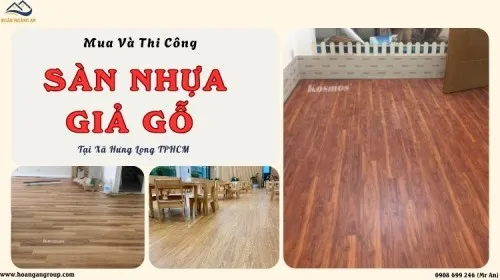 Mua Và Thi Công Sàn Nhựa Giả Gỗ Uy Tín Nhất Tại Xã Hưng Long TPHCM