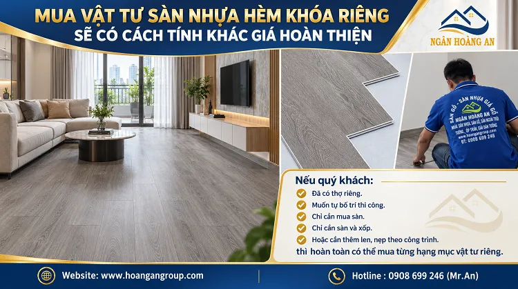 Mua Vật Tư Sàn Nhựa Hèm Khóa Riêng Sẽ Có Cách Tính Khác Giá Hoàn Thiện Mua Vật Tư Sàn Nhựa Hèm Khóa Riêng Sẽ Có Cách Tính Khác Giá Hoàn Thiện