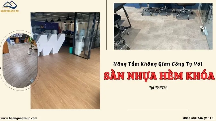 Nâng Tầm Không Gian Công Ty Với Sàn Nhựa Hèm Khóa Tại TPHCM