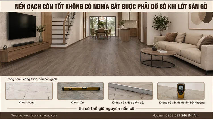 Nền Gạch Còn Tốt Không Có Nghĩa Bắt Buộc Phải Dở Bỏ Khi Lót Sàn Gỗ