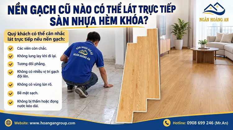 Nền Gạch Cũ Nào Có Thể Lát Trực Tiếp Sàn Nhựa Hèm Khóa?
