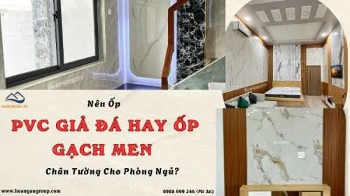 Nên Ốp PVC Giả Đá Hay Ốp Gạch Men Chân Tường Cho Phòng Ngủ?