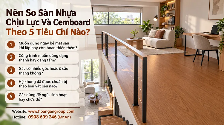 Nên So Sàn Nhựa Chịu Lực Và Cemboard Theo 5 Tiêu Chí Nào?
