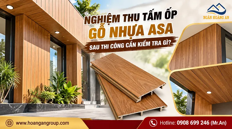 Nghiệm Thu Tấm Ốp Gỗ Nhựa ASA Sau Thi Công Cần Kiểm Tra Gì? Nghiệm Thu Tấm Ốp Gỗ Nhựa ASA Sau Thi Công Cần Kiểm Tra Gì?