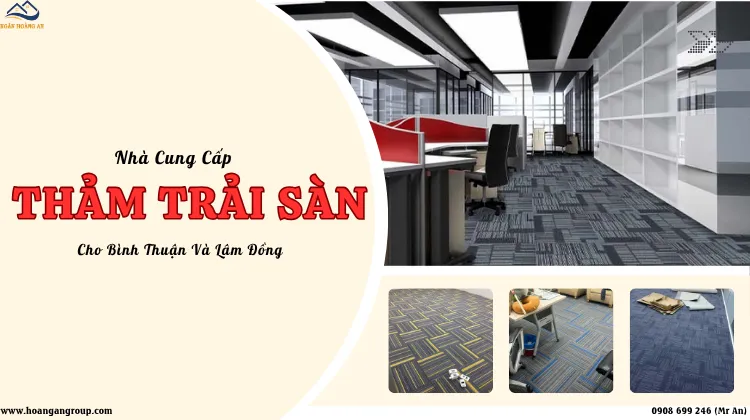 Nhà Cung Cấp Tấm Thảm Trải Sàn Cho Bình Thuận Và Lâm Đồng