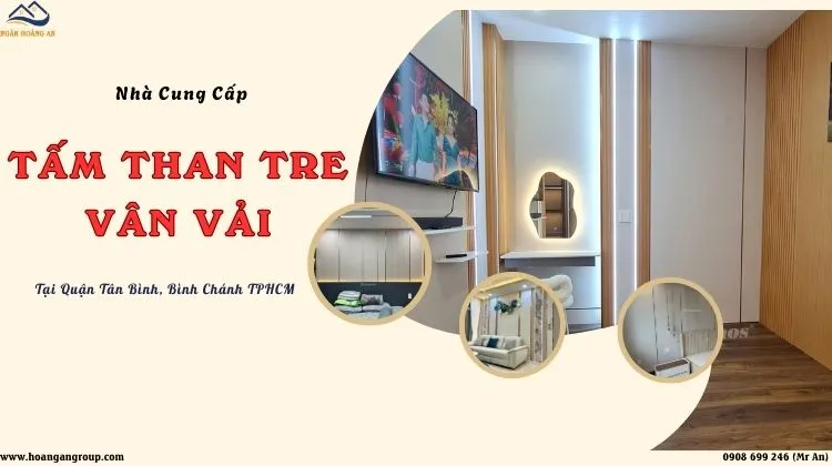 Nhà Cung Cấp Tấm Than Tre Vân Vải Tại Quận Tân Bình, Bình Chánh TPHCM