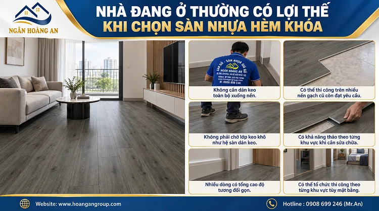 Nhà Đang Ở Thường Có Lợi Thế Khi Chọn Sàn Nhựa Hèm Khóa Nhà Đang Ở Thường Có Lợi Thế Khi Chọn Sàn Nhựa Hèm Khóa
