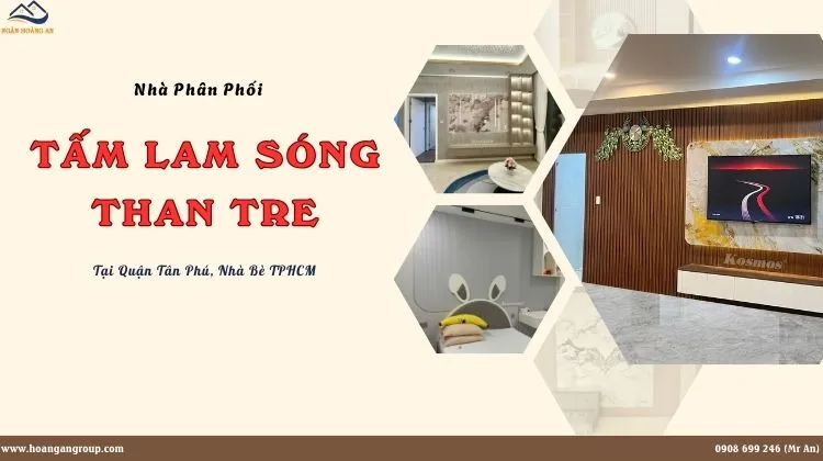 Nhà Phân Phối Lam Sóng Than Tre Tại Quận Tân Phú, Nhà Bè TPHCM