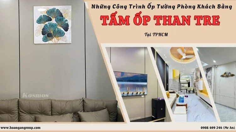 Những Công Trình Ốp Tường Phòng Khách Bằng Tấm Ốp Than Tre Tại TPHCM