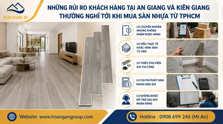 Những Rủi Ro Khách Hàng Tại An Giang Và Kiên Giang Thường Nghĩ Tới Khi Mua Sàn Nhựa Từ TPHCM Những Rủi Ro Khách Hàng Tại An Giang Và Kiên Giang Thường Nghĩ Tới Khi Mua Sàn Nhựa Từ TPHCM