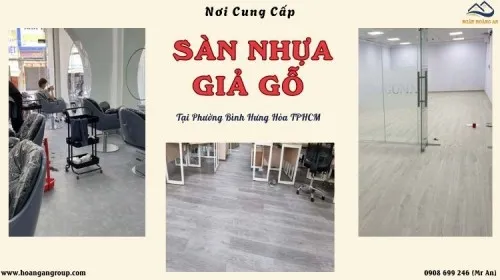 Nơi Cung Cấp Sàn Nhựa Giả Gỗ Uy Tín Tại Phường Bình Hưng Hoà TPHCM