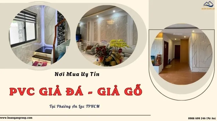 Nơi Mua PVC Vân Gỗ, Vân Đá – Đơn Vị Uy Tín Tại Phường An Lạc TPHCM Nơi Mua PVC Vân Gỗ, Vân Đá – Đơn Vị Uy Tín Tại Phường An Lạc TPHCM